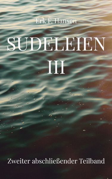 Sudeleien III