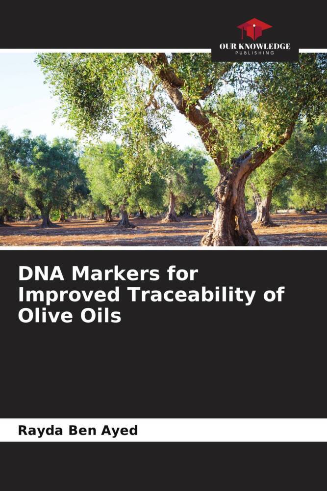 DNA Markers for Improved Traceability of Olive Oils