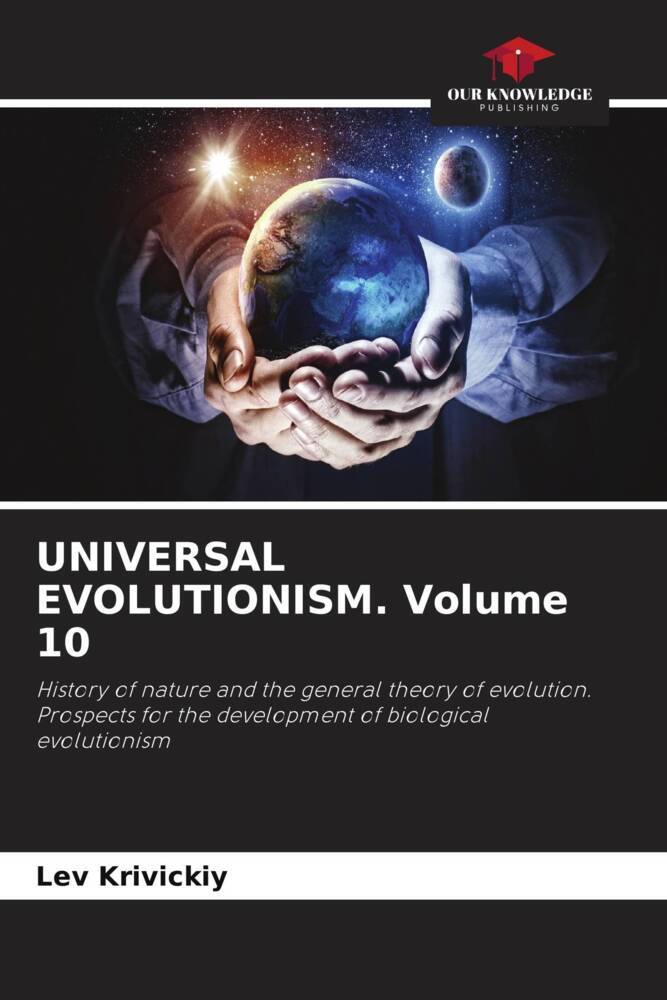 UNIVERSAL EVOLUTIONISM. Volume 10