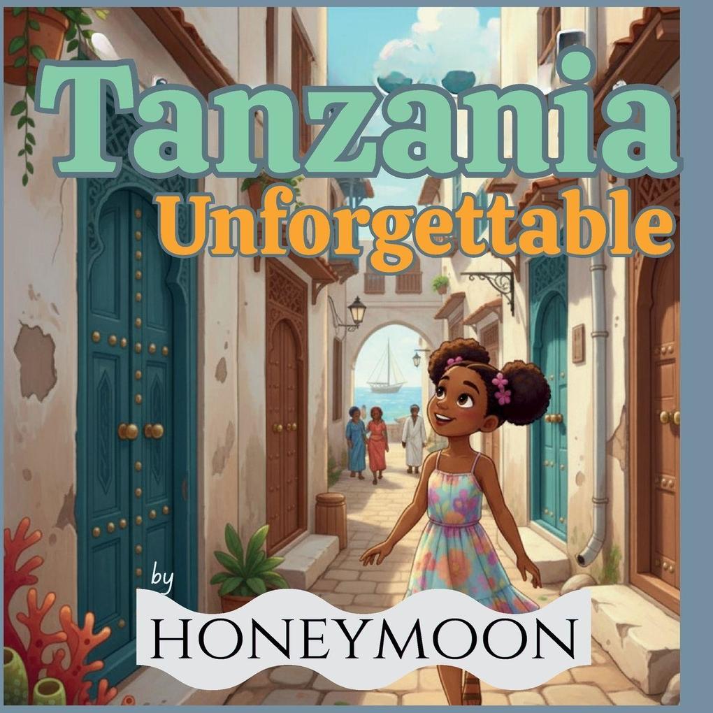 Tanzania - Unforgettable