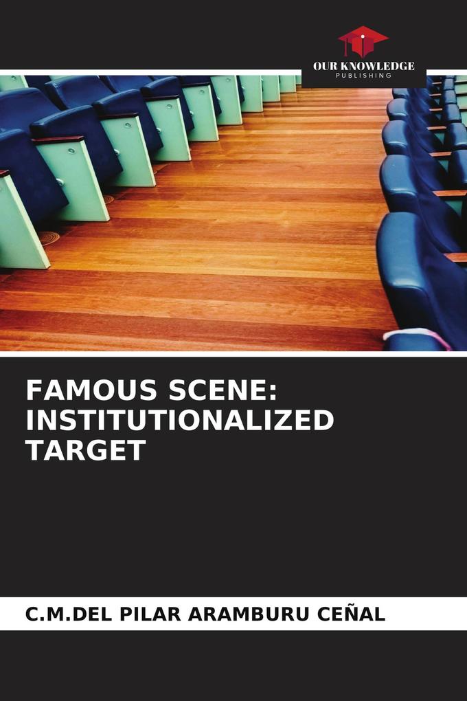 FAMOUS SCENE: INSTITUTIONALIZED TARGET