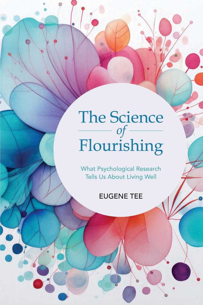 The Science of Flourishing