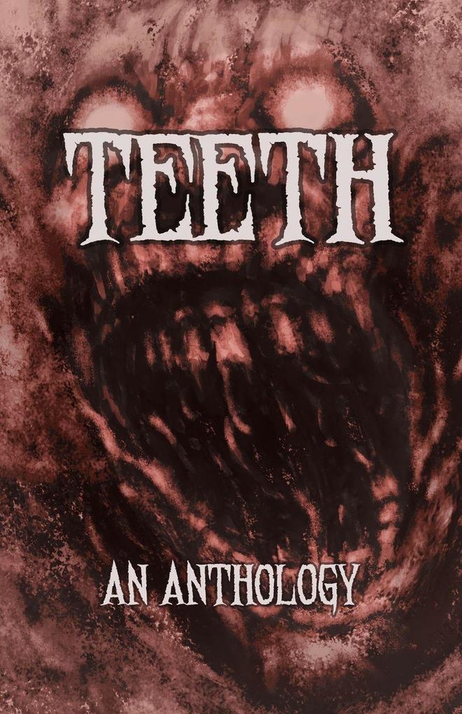 TEETH an anthology