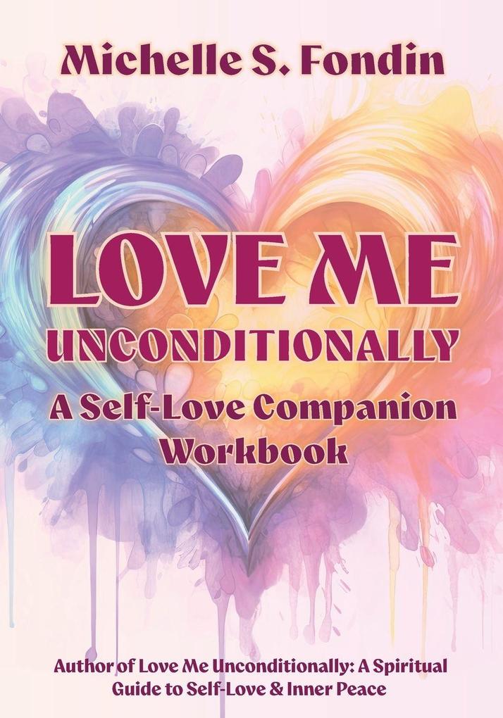 Love Me Unconditionally
