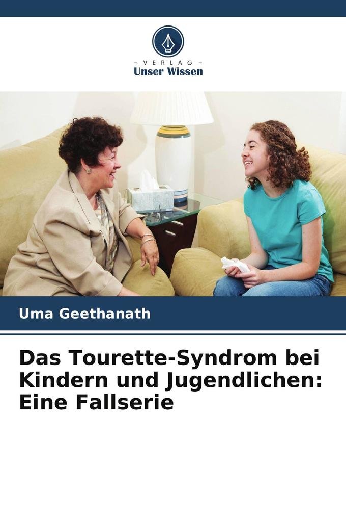 Das Tourette-Syndrom bei Kindern und Jugendlichen: Eine Fallserie