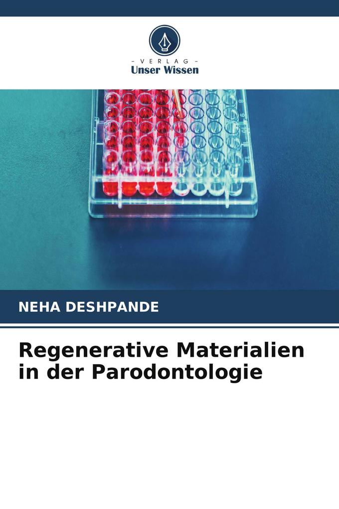 Regenerative Materialien in der Parodontologie