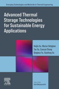 Advanced Thermal Storage Technologies for Sustainable Energy Applications