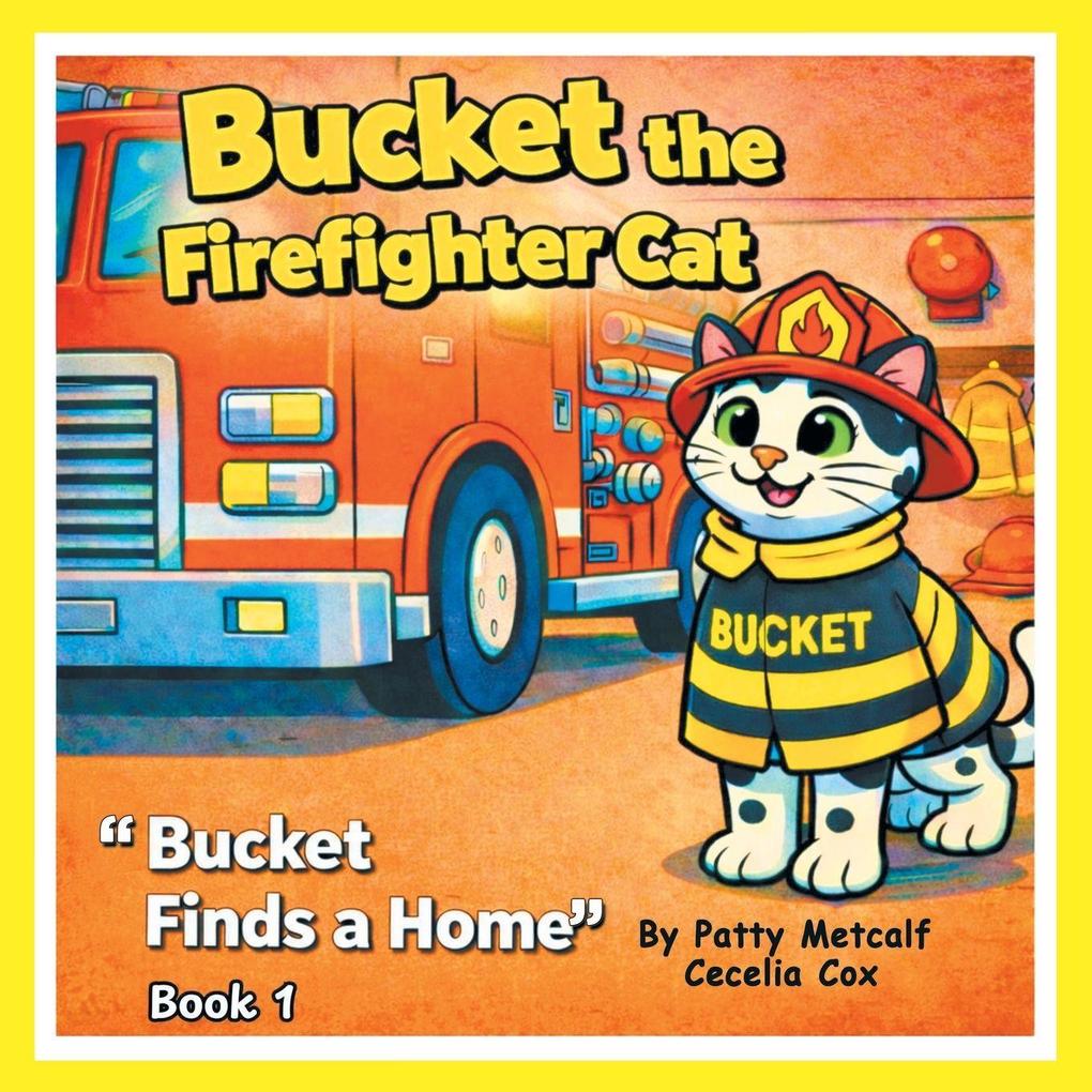 Bucket the Firefighter Cat
