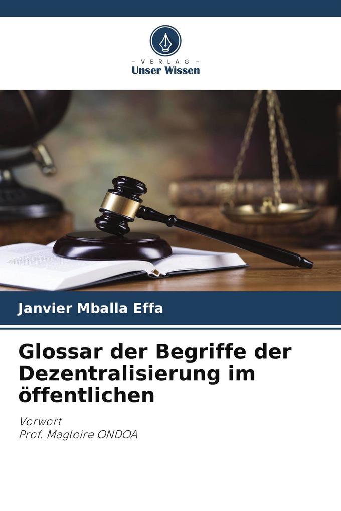 Glossar der Begriffe der Dezentralisierung im öffentlichen