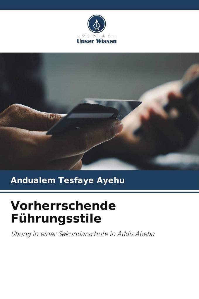 Vorherrschende Führungsstile