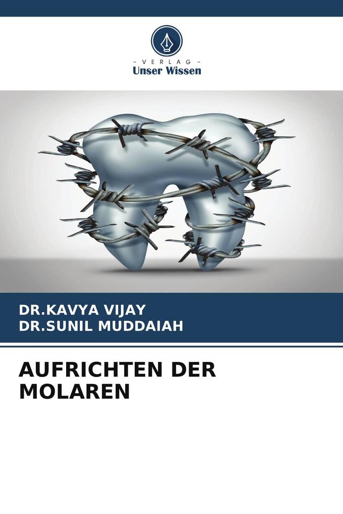 AUFRICHTEN DER MOLAREN