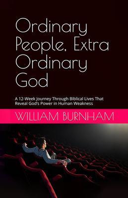 Ordinary People Extra Ordinary God