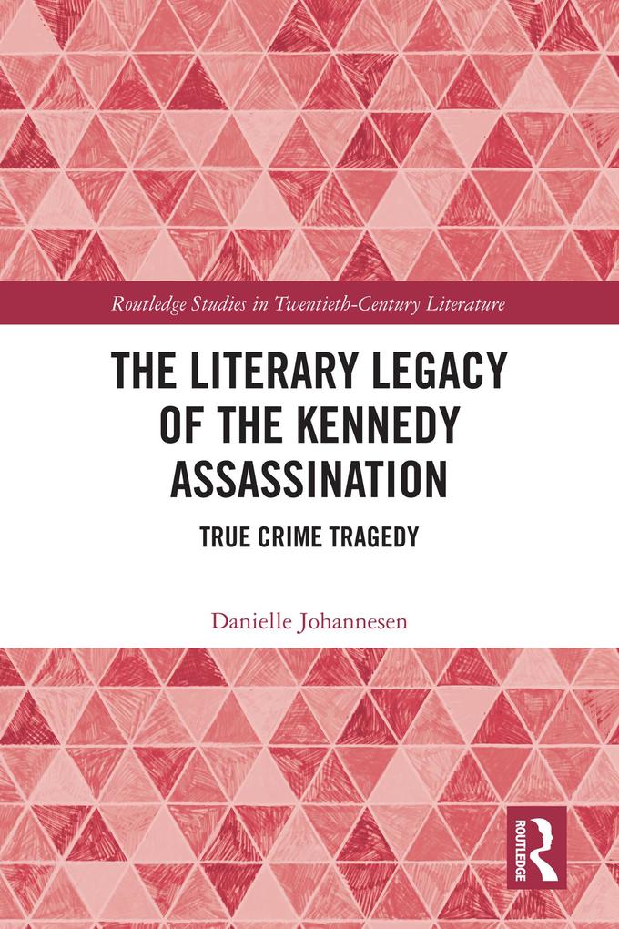 The Literary Legacy of the Kennedy Assassination