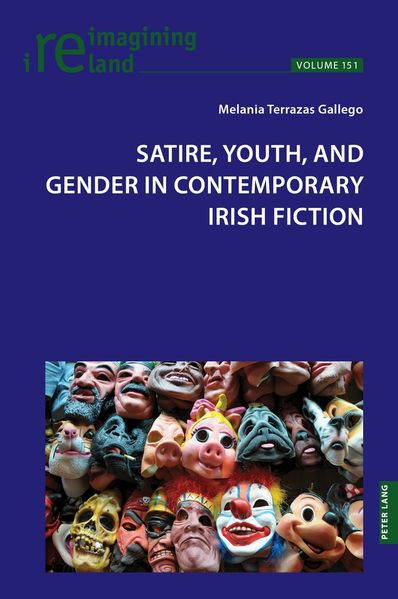 Satire Youth and Gender in Contemporary Irish Fiction