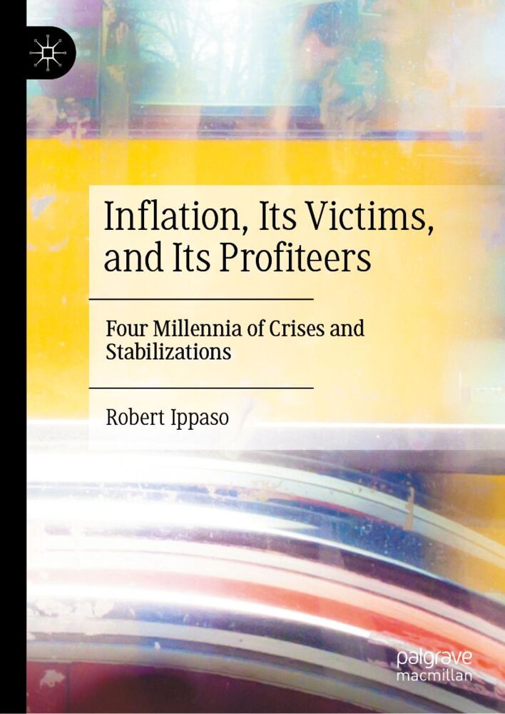 Inflation Its Victims and Its Profiteers