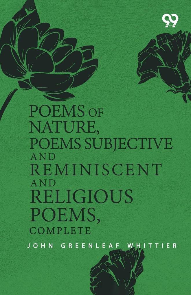 Poems Of Nature Poems Subjective And Reminiscent And Religious Poems Complete