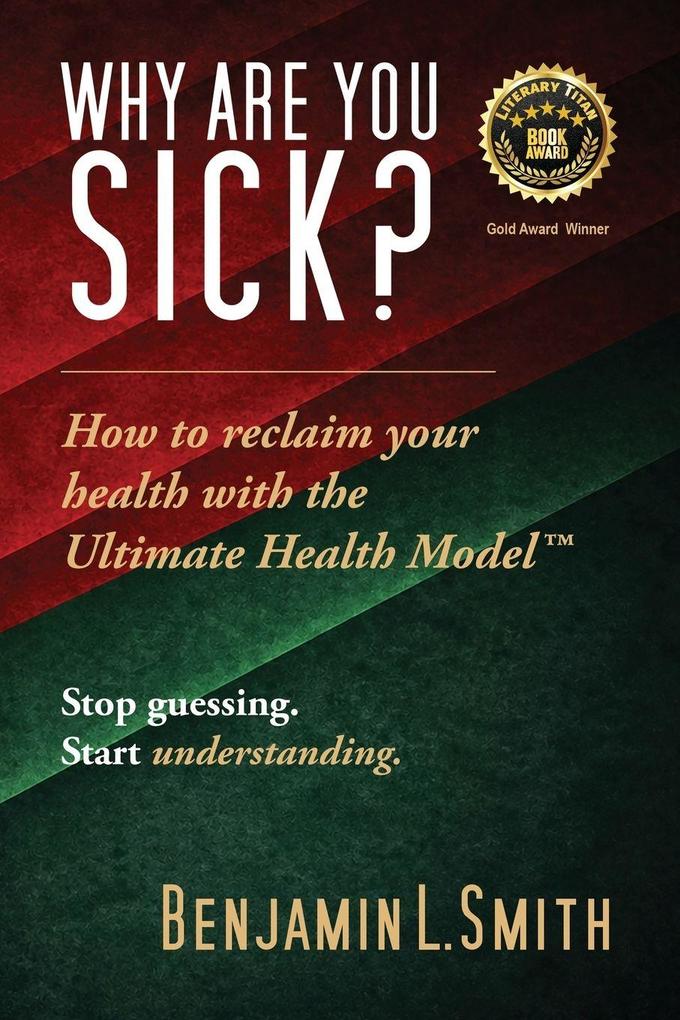 Why Are You Sick?