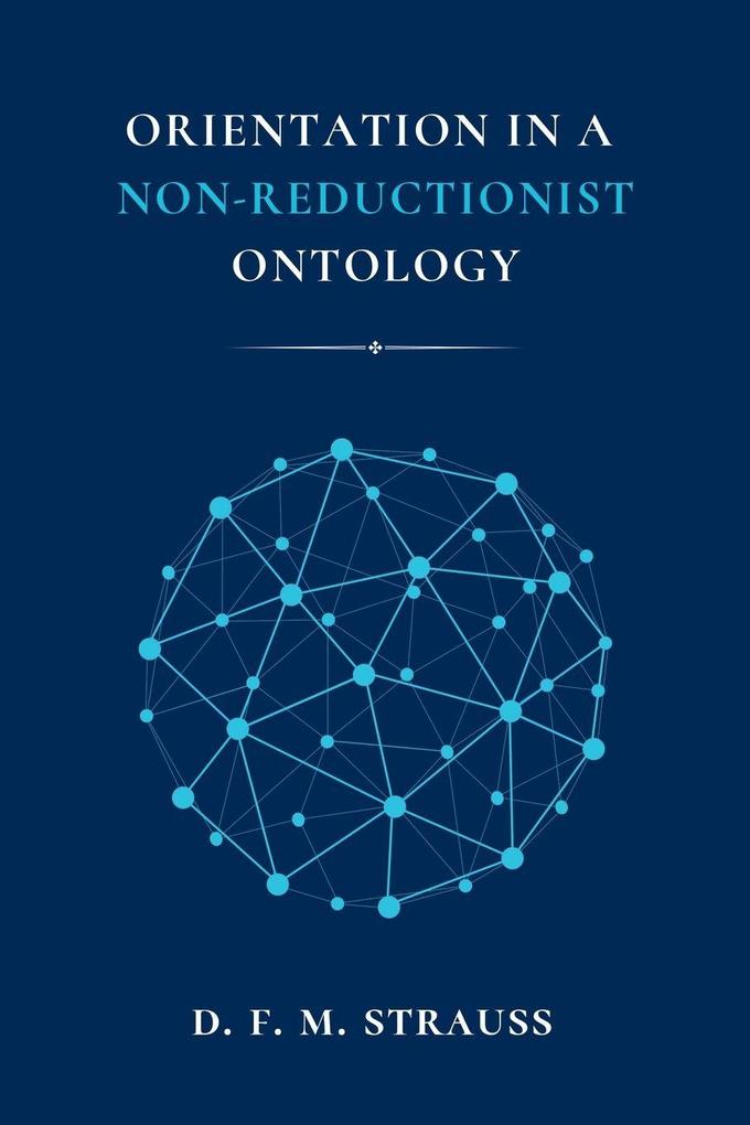 Orientation in a Non-Reductionist Ontology