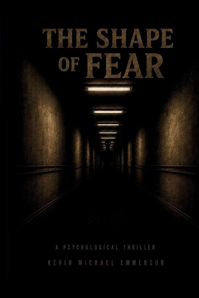 The Shape of Fear