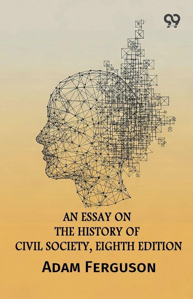 An Essay On The History Of Civil Society Eighth Edition