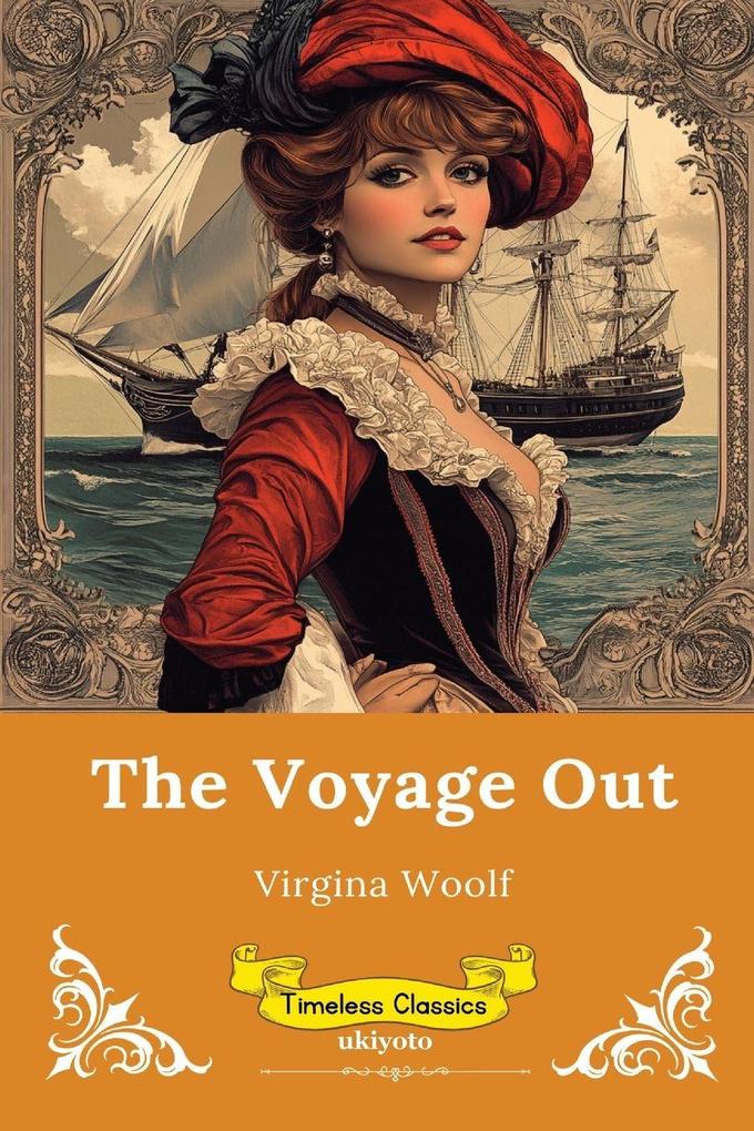 The Voyage Out | Timeless Classics