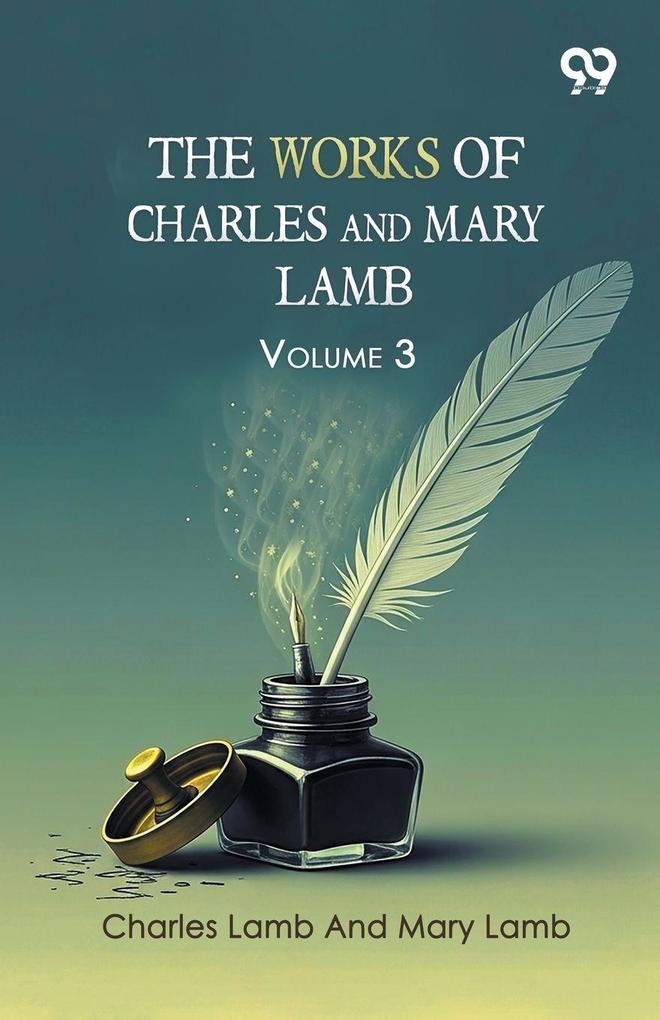 The Works Of Charles And Mary Lamb