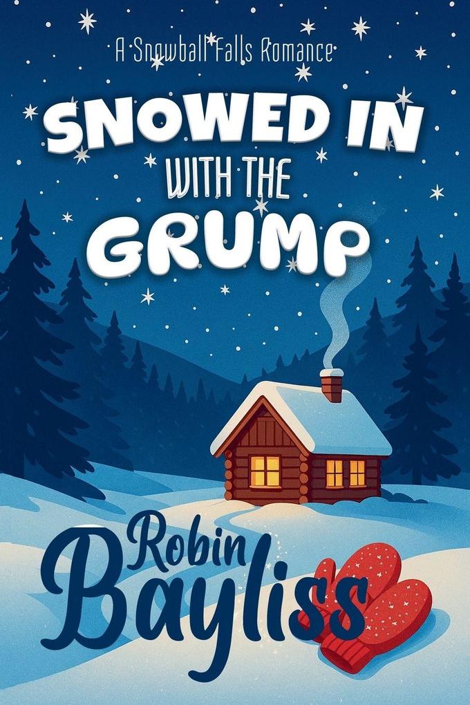 Snowed in With the Grump