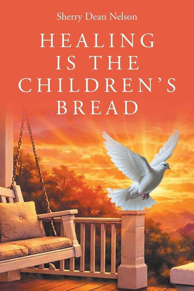 Healing is the Children's Bread