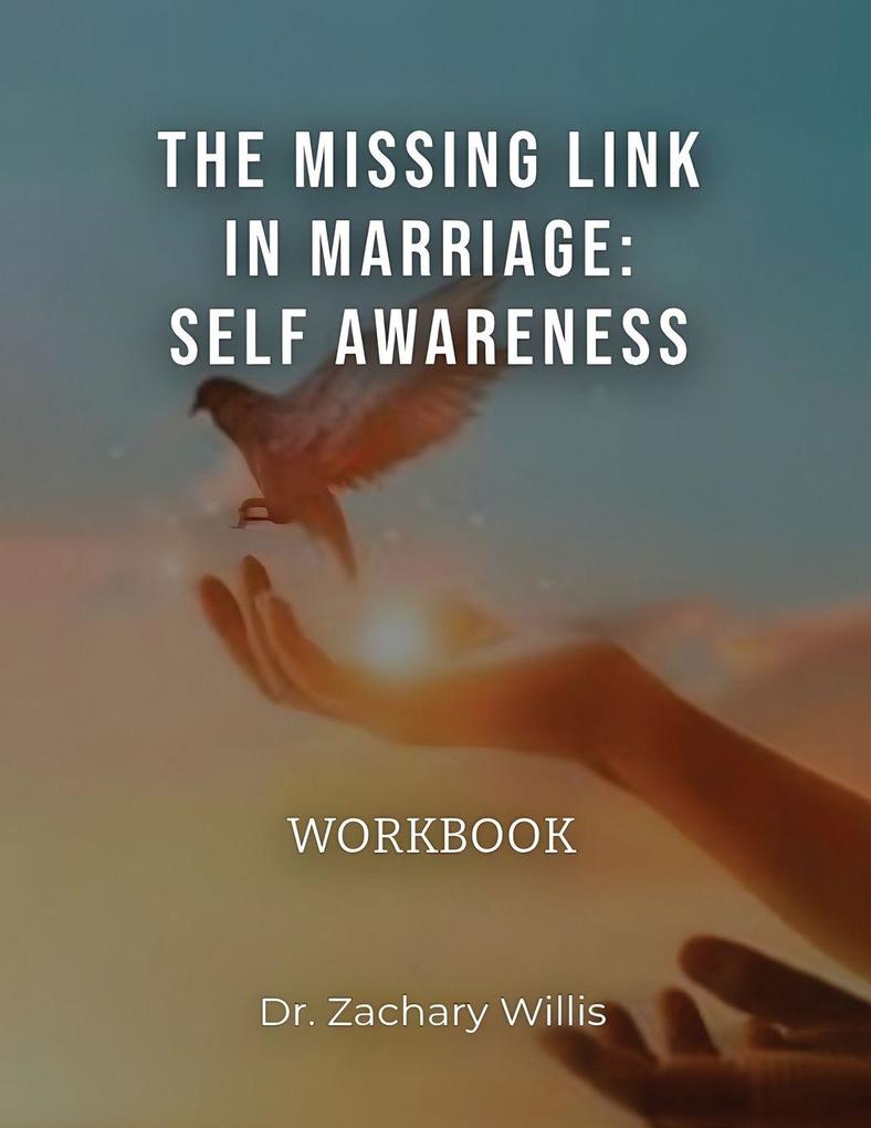 The Missing Link in Marriage