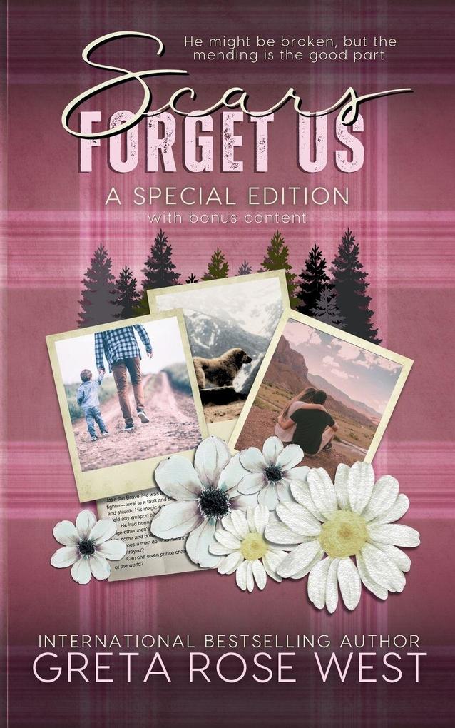Scars Forget Us