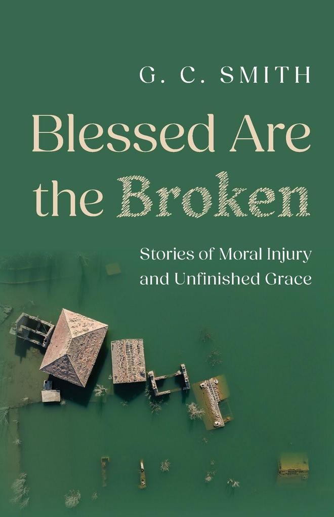 Blessed Are the Broken
