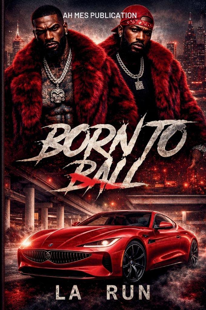 Born to Ball