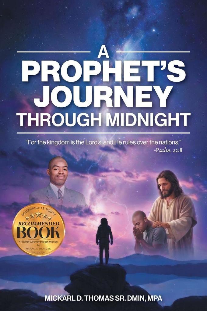 A Prophet's Journey Through Midnight