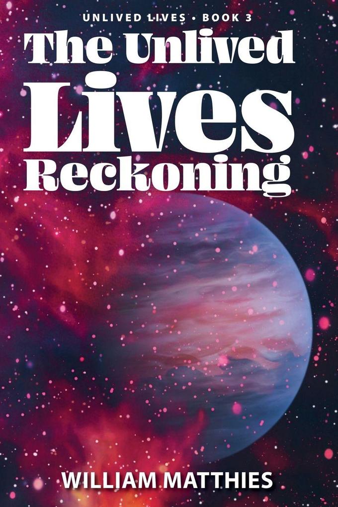 The Unlived Lives Reckoning
