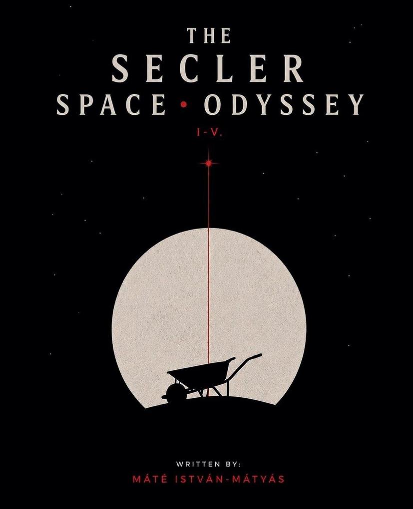 The Secler Space Odyssey I-V.