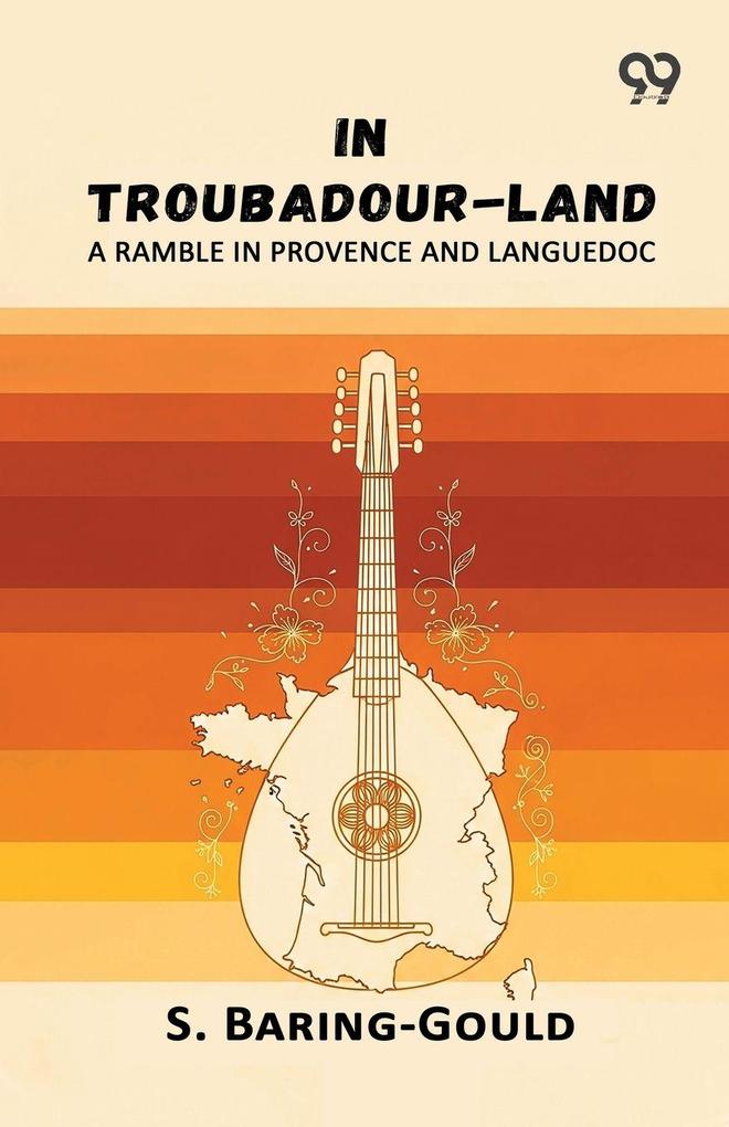 In Troubadour-Land