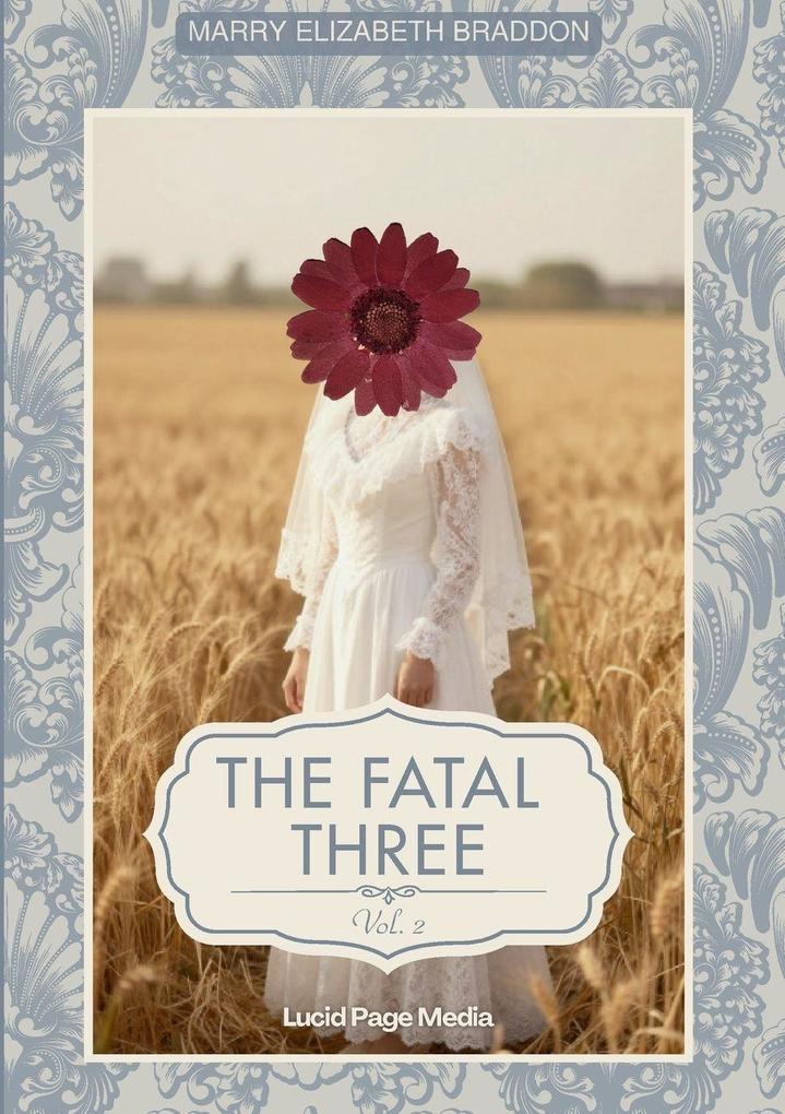 The fatal three