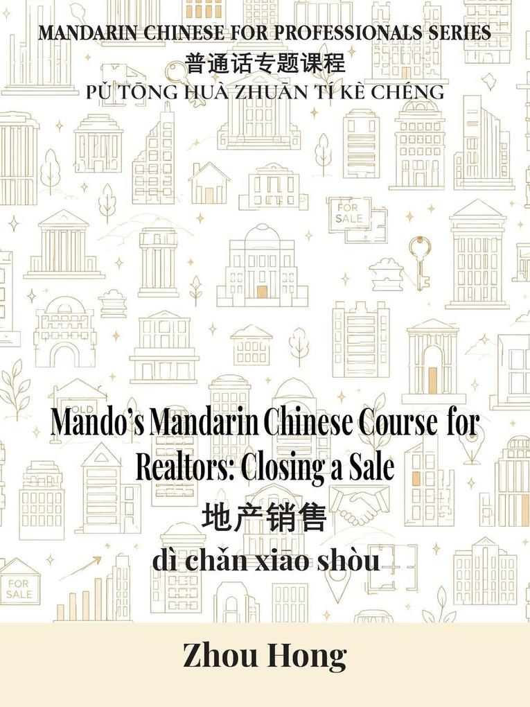 Mando's Mandarin Chinese Course for Realtors