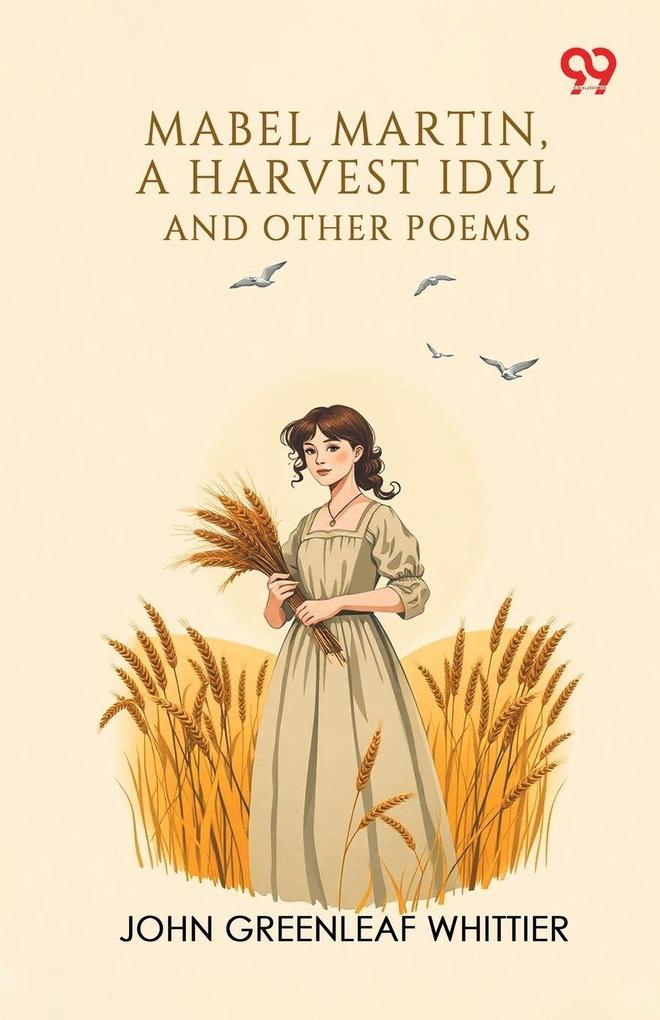 Mabel Martin A Harvest Idyl And Other Poems