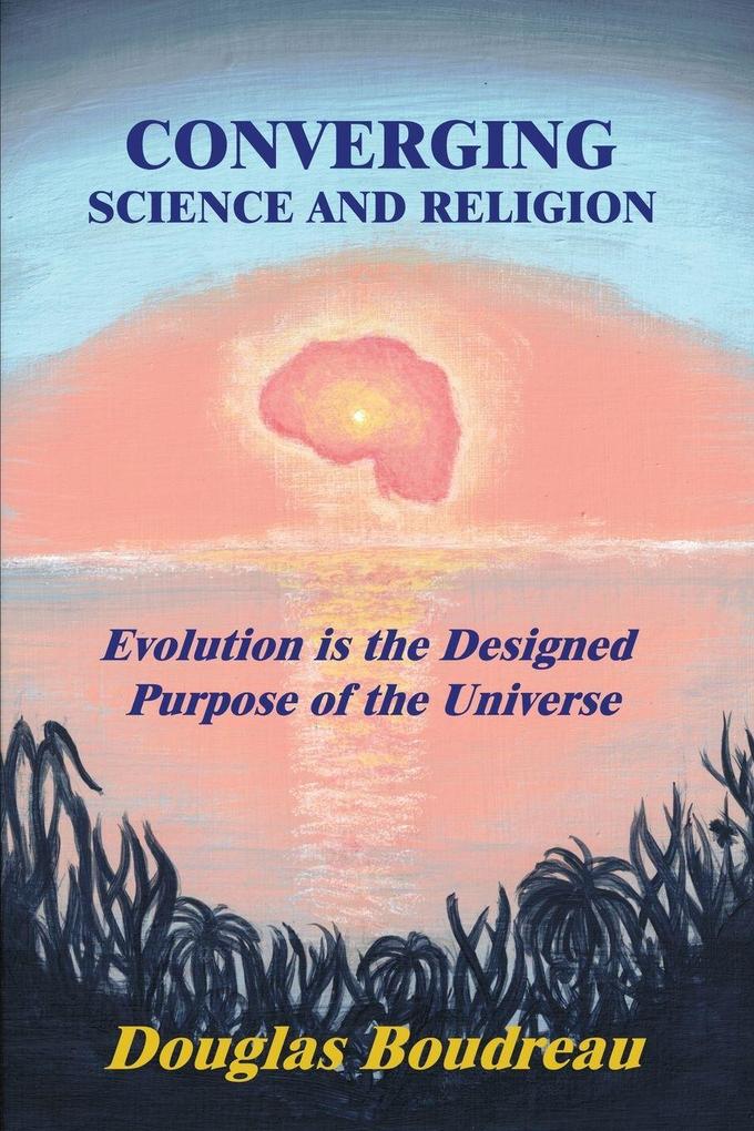 Converging Science and Religion