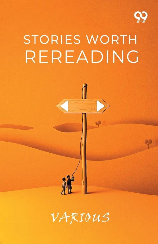 Stories Worth Rereading