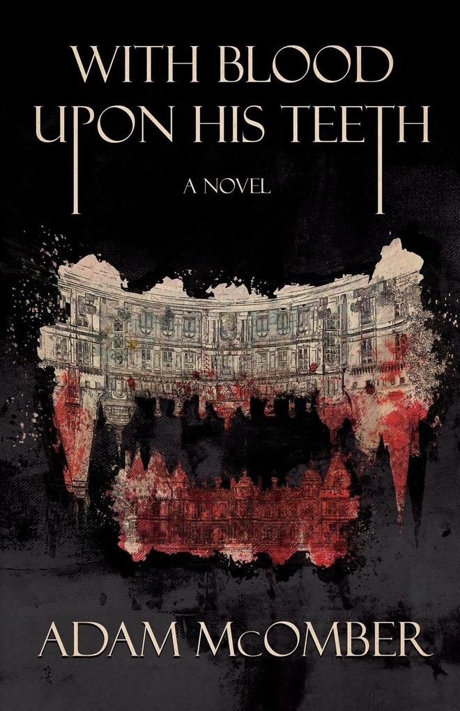 With Blood Upon His Teeth