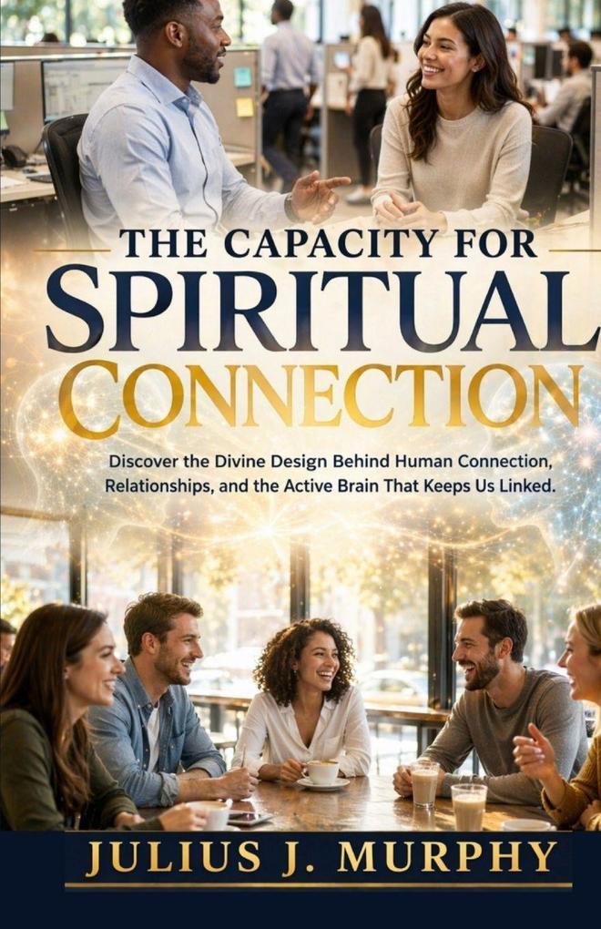 The Capacity for Spiritual Connection
