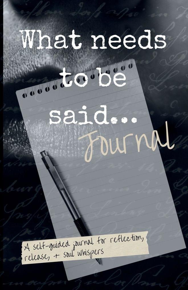 What needs to be said companion journal