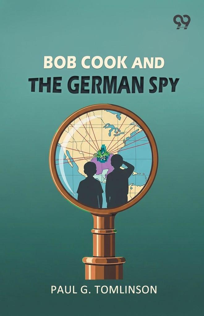 Bob Cook And The German Spy