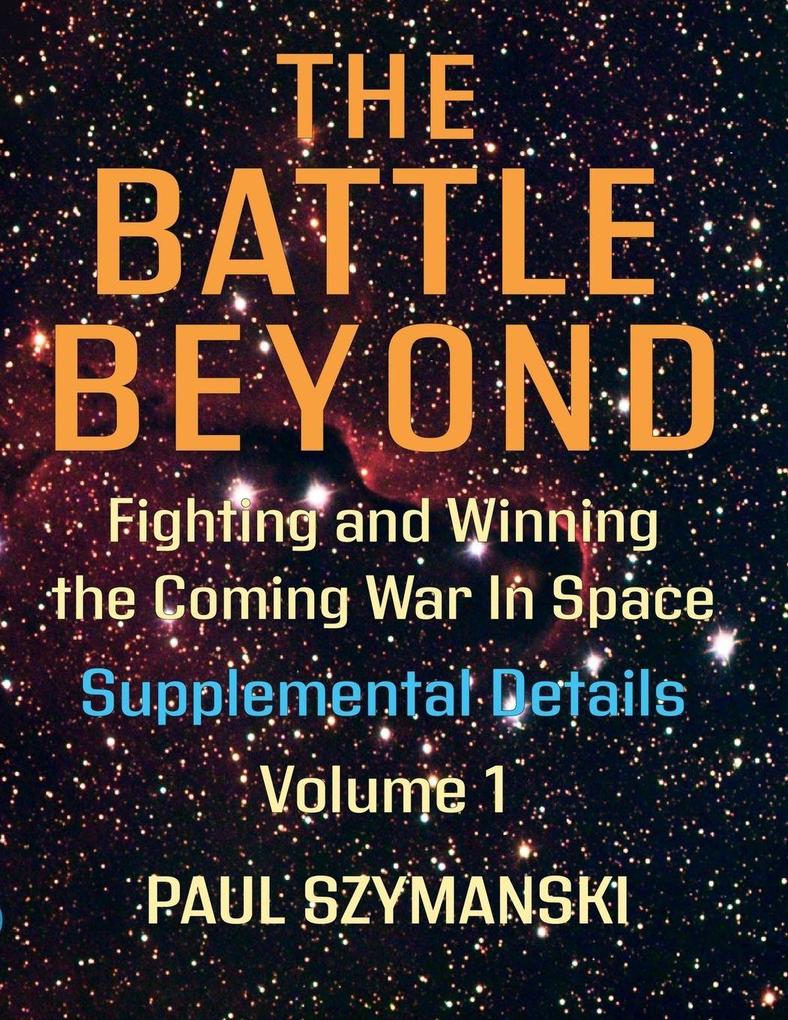 The Battle Beyond-Fighting and Winning the Coming War in Space