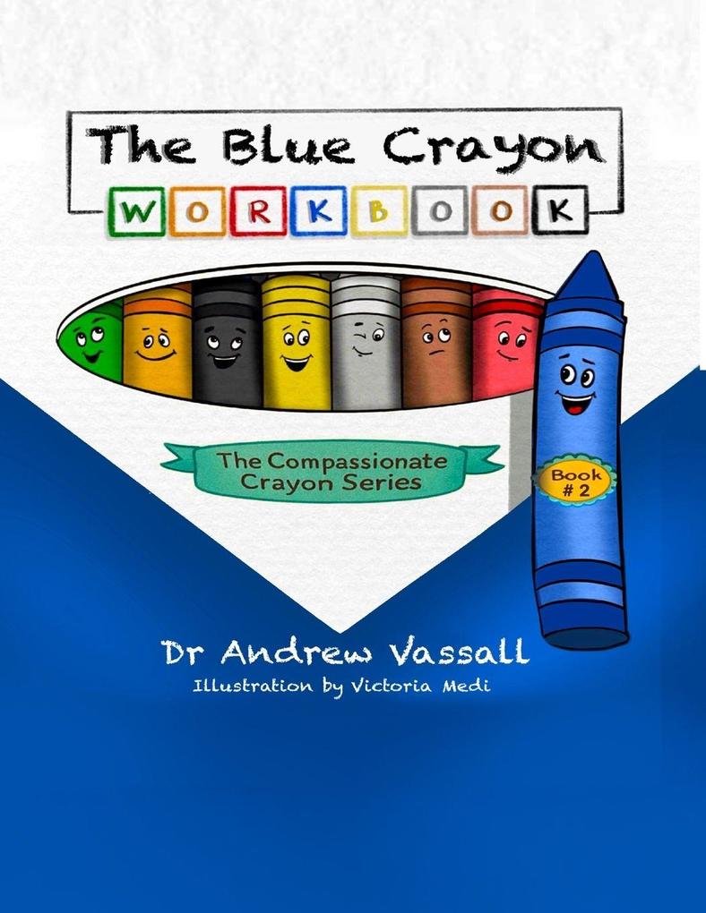 The Blue Crayon Workbook