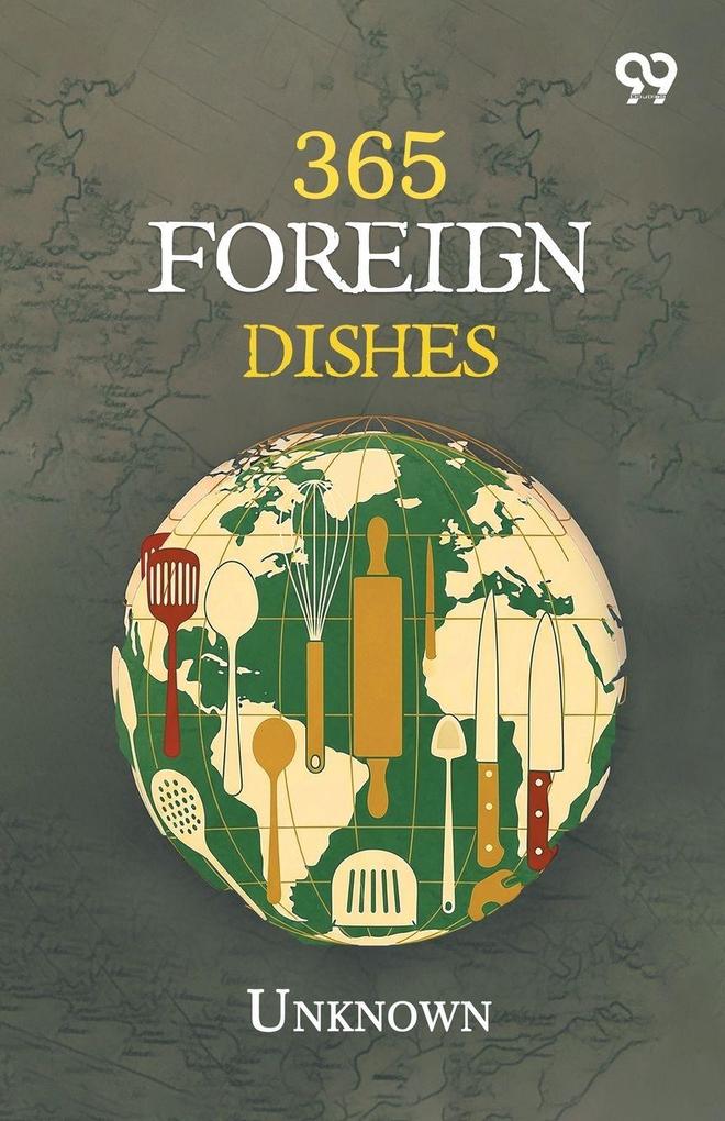 365 Foreign Dishes
