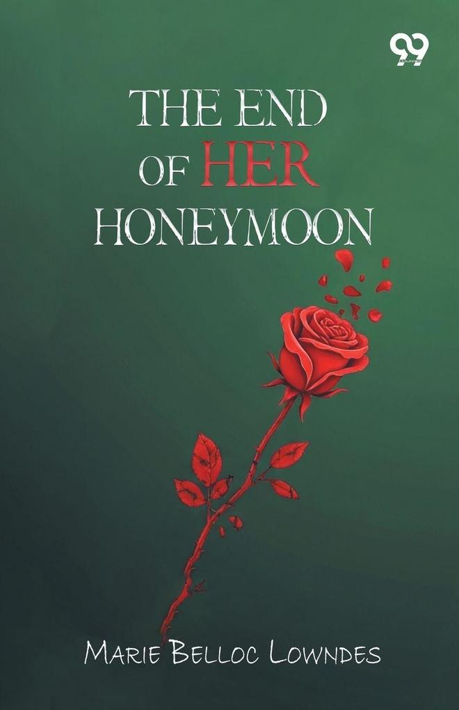 The End Of Her Honeymoon