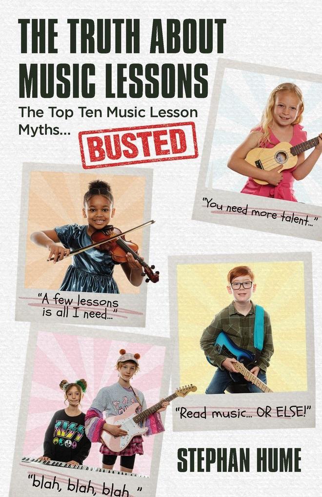 The Truth About Music Lessons